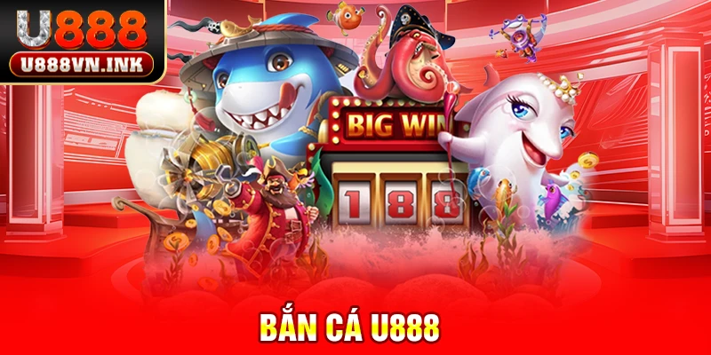 bắn cá u888