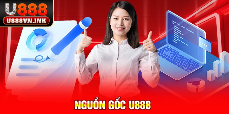 nguồn gốc u888